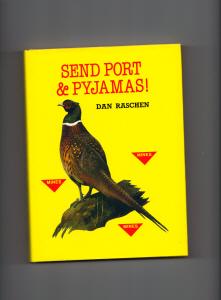 Imagen del vendedor de Send Port and Pyjamas! a la venta por Westgate Bookshop