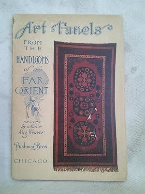 Image du vendeur pour Art Panels from the Handlooms of the Far Orient as Seen By a Native Rug Weaver mis en vente par Prairie Creek Books LLC.