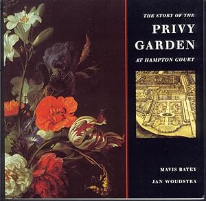 THE STORY OF THE PRIVY GARDEN AT HAMPTON COURT