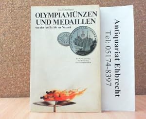 Image du vendeur pour Olympiamnzen und Medaillen von der Antike bis zur Neuzeit. Mit Katalogisierung und Bewertung aller Olympiamnzen. mis en vente par Antiquariat Ehbrecht - Preis inkl. MwSt.