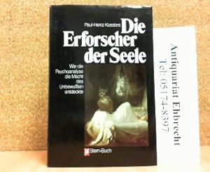 Bild des Verkufers fr Die Erforscher der Selle. Wie die Psychoanalyse die Macht des Unbewuten entdeckte. Stern-Buch. zum Verkauf von Antiquariat Ehbrecht - Preis inkl. MwSt.