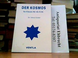 Seller image for Der Kosmos im Einsatz fr die Erde. for sale by Antiquariat Ehbrecht - Preis inkl. MwSt.
