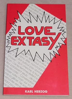 Seller image for LOVE EXTASY for sale by LE BOUQUINISTE