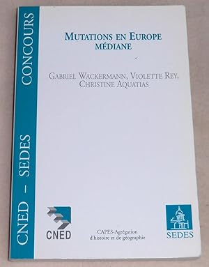 Image du vendeur pour MUTATIONS EN EUROPE MEDIANE mis en vente par LE BOUQUINISTE