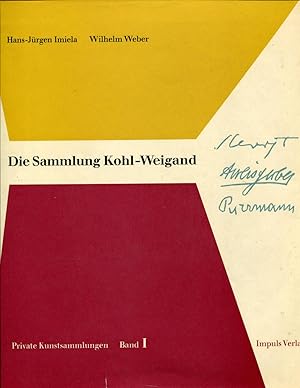 Seller image for Die Sammlung Kohl-Weigand. Private Kunstsammlungen, Bd. 1 hrsg. von Rainer Zimmermann. for sale by Orca Knowledge Systems, Inc.