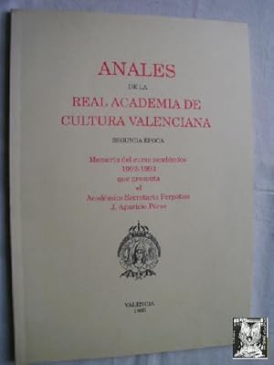 ANALES DE LA REAL ACADEMIA DE CULTURA VALENCIANA. Memoria del curso académico 1992-1993 que prese...