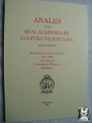 ANALES DE LA REAL ACADEMIA DE CULTURA VALENCIANA. Memoria del curso académico 1991-1992 que prese...