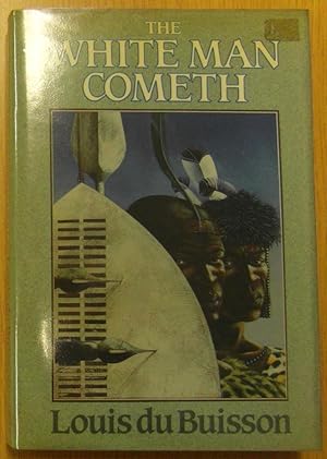 Seller image for The White Man Cometh for sale by CHAPTER TWO