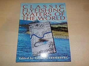 Classic Flyfishing Waters of the World