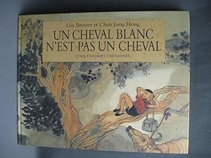 Un Cheval Blanc n'est pas un Cheval (signed copy)