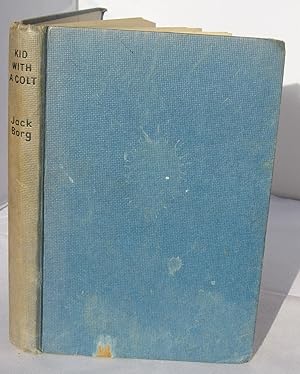 Seller image for Kid with a Colt - A Hogleg Bailey Story for sale by Ampersand Books