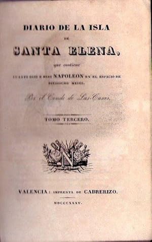 HISTORIA DE NAPOLEON. TOMO VIII. Diario de la isla de Santa Elena, que contiene cuanto dijo e hiz...