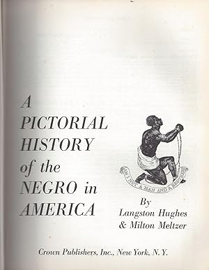 Bild des Verkufers fr A PICTORIAL HISTORY of the NEGRO in AMERICA zum Verkauf von ART...on paper - 20th Century Art Books