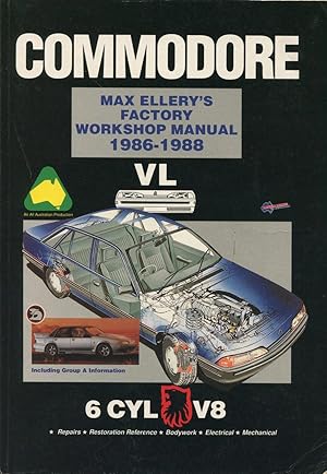 Seller image for Max Ellery's factory workshop manual : Commodore VL 1986 - 1988. for sale by Lost and Found Books