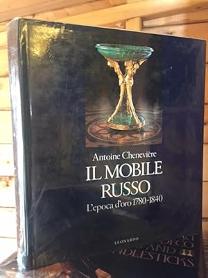 Il Mobile Russo - L'epoca d'oro 1780 - 1840