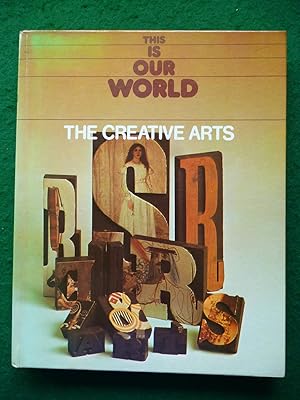 Imagen del vendedor de This Is Our World The Creative Arts a la venta por Shelley's Books