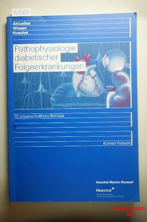 Pathophysiologie diabetischer Folgeerkrankungen - 10 wissenschaftliche Beiträge