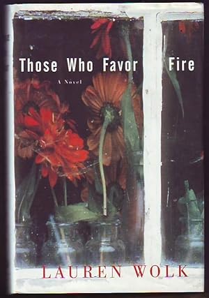 Those Who Favor Fire (signed)