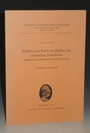 Medizin Und Recht Im Zeichen Des Technischen Fortschritts, Aufgaben Und Antqorten Aus Der Sicht D...