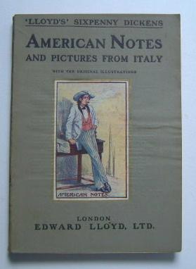 Seller image for American Notes and Pictures from Italy - Lloyd's Sixpenny Dickens for sale by C. Parritt