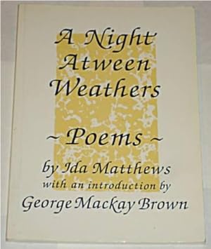 Night Atween Weathers, A: Poems