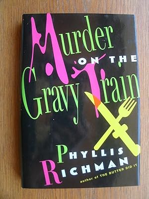 Imagen del vendedor de Murder on the Gravy Train a la venta por Scene of the Crime, ABAC, IOBA