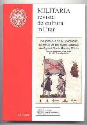 Imagen del vendedor de MILITARIA: REVISTA DE CULTURA MILITAR. VOL. 16 (2002). a la venta por Capricorn Books