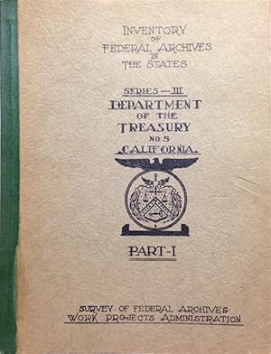 Inventory of Federal Archives in the states, series III: The Department of the Treasury; no. 5, C...