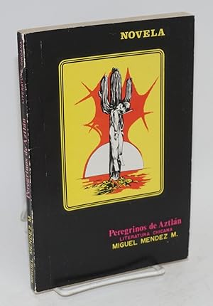 Seller image for Peregrinos de Aztln; literatura Chicana (novela) for sale by Bolerium Books Inc.