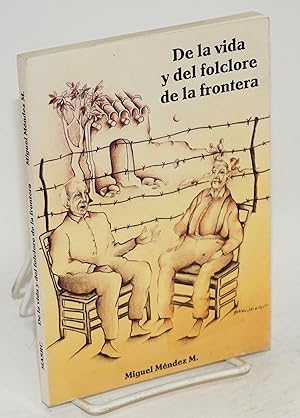 Immagine del venditore per De la vida y del folclore de la frontera venduto da Bolerium Books Inc.