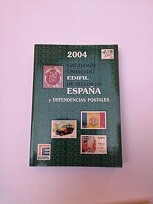 Catálogo unificado Edifil de sellos de España y dependencias postales : 2004