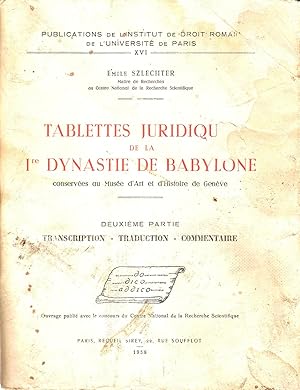 TABLETTES JURIDIQUES DE LA 1re DYNASTIE DE BABYLONE CONSERVEES AU MUSEE d'ART ET d'HISTOIRE DE GE...