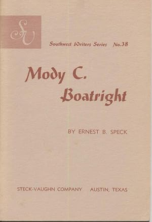 Mody C. Boatright. Southwest Writers Series No. 38.