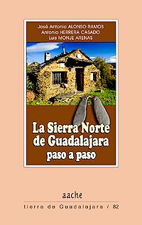 Imagen del vendedor de La Sierra Norte de Guadalajara, paso a paso a la venta por AACHE Libros