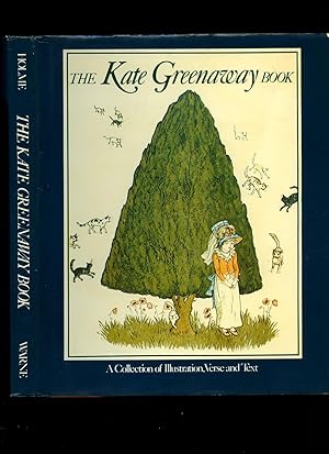 Bild des Verk�ufers f�r The Kate Greenaway Book; A Collection of Illustrations, Verse and Text zum Verkauf von Little Stour Books PBFA Member
