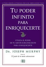 Seller image for TU PODER INFINITO PARA ENRIQUECERTE for sale by KALAMO LIBROS, S.L.