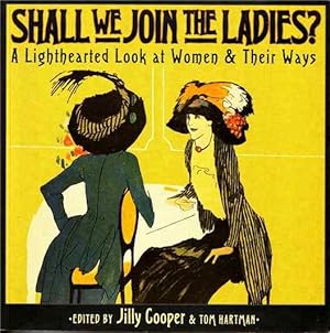 Immagine del venditore per Shall We Join the Ladies? venduto da Joy Norfolk, Deez Books