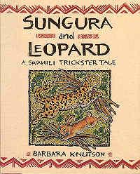 Sungura and Leopard: A Swahili Trickster Tale