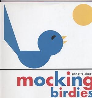 Imagen del vendedor de Mocking Birdies. a la venta por Quinn & Davis Booksellers