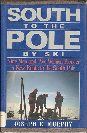 Seller image for SOUTH TO THE POLE BY SKI. for sale by Legacy Books