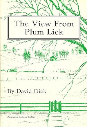 Imagen del vendedor de THE VIEW FROM PLUM LICK. a la venta por Legacy Books