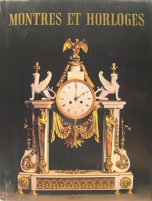 Image du vendeur pour Montres et horloges mis en vente par Philippe Lucas Livres Anciens