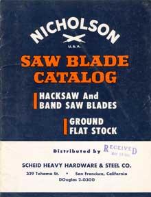 Nicholson File Company. Saw Blade Catalog. Hacksaw and Band Saw Blades; Ground Flat Stock.