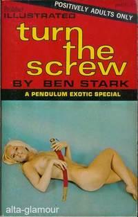 Imagen del vendedor de TURN THE SCREW A Pendulum Exotic Special a la venta por Alta-Glamour Inc.