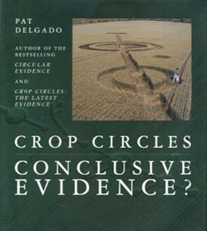 Seller image for Crop Circles: Conclusive Evidence? for sale by Lazy Letters Books