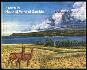 Image du vendeur pour A Guide to the National Parks of Zambia mis en vente par Lazy Letters Books