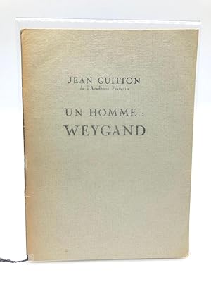 Un homme: Weygand