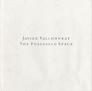 Seller image for Javier Vallhonrat: The Possessed Space for sale by Vincent Borrelli, Bookseller