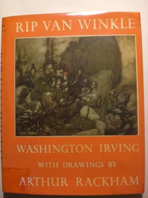 Rip Van Winkle , illustrated by Arthur Rackham