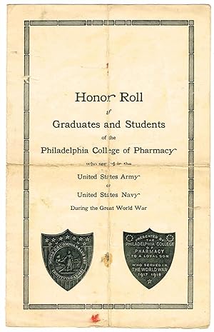 Seller image for Honor Roll of Graduates and Students of the Philadelphia College of Pharmacy who served in the United States Army or United States Navy During the Great World War for sale by SUNSET BOOKS